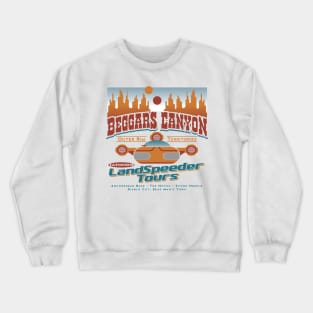 Beggar's Canyon LandSpeeder Tours Crewneck Sweatshirt